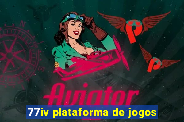 77iv plataforma de jogos